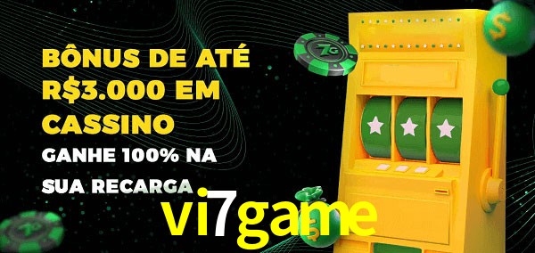 vi7game melhor bônus de depósito